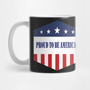 Proud to be american shirt Mug